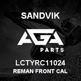 LCTYRC11024 Sandvik REMAN FRONT CAL | AGA Parts