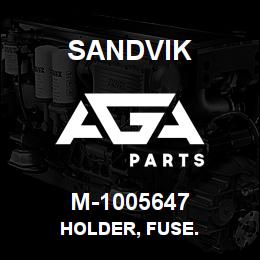 M-1005647 Sandvik HOLDER, FUSE. | AGA Parts
