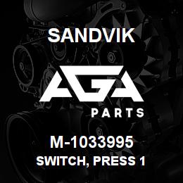 M-1033995 Sandvik SWITCH, PRESS 1 | AGA Parts