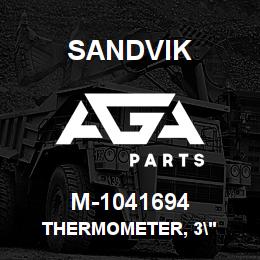 M-1041694 Sandvik THERMOMETER, 3" | AGA Parts