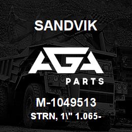 M-1049513 Sandvik STRN, 1" 1.065- | AGA Parts
