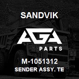 M-1051312 Sandvik SENDER ASSY. TE | AGA Parts