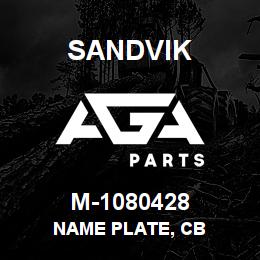 M-1080428 Sandvik NAME PLATE, CB | AGA Parts