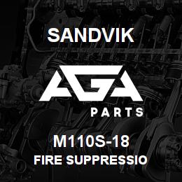M110S-18 Sandvik FIRE SUPPRESSIO | AGA Parts