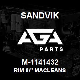 M-1141432 Sandvik RIM 8" MACLEANS | AGA Parts