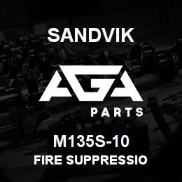 M135S-10 Sandvik FIRE SUPPRESSIO | AGA Parts