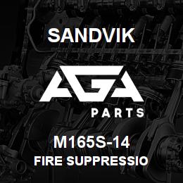M165S-14 Sandvik FIRE SUPPRESSIO | AGA Parts