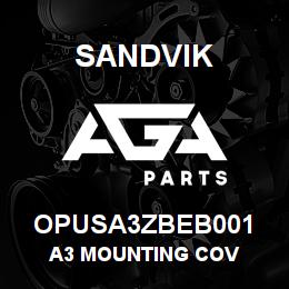 OPUSA3ZBEB001 Sandvik A3 MOUNTING COV | AGA Parts