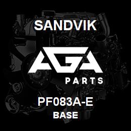PF083A-E Sandvik BASE | AGA Parts