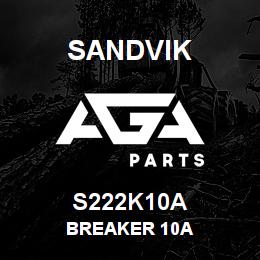 S222K10A Sandvik BREAKER 10A | AGA Parts