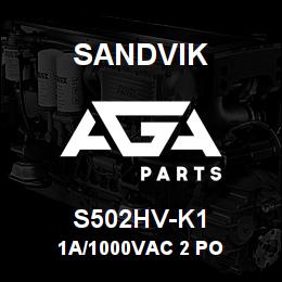 S502HV-K1 Sandvik 1A/1000VAC 2 PO | AGA Parts