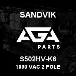 S502HV-K6 Sandvik 1000 VAC 2 POLE | AGA Parts