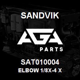 SAT010004 Sandvik ELBOW 1/8X-4 X | AGA Parts