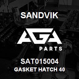 SAT015004 Sandvik GASKET HATCH 40 | AGA Parts