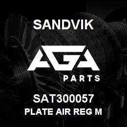 SAT300057 Sandvik PLATE AIR REG M | AGA Parts