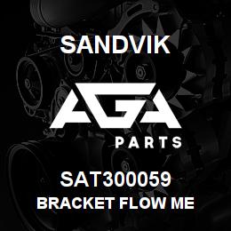 SAT300059 Sandvik BRACKET FLOW ME | AGA Parts