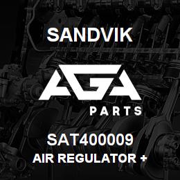SAT400009 Sandvik AIR REGULATOR + | AGA Parts