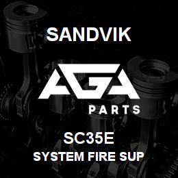 SC35E Sandvik SYSTEM FIRE SUP | AGA Parts