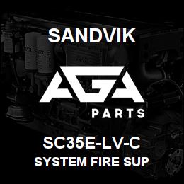 SC35E-LV-C Sandvik SYSTEM FIRE SUP | AGA Parts