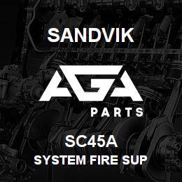 SC45A Sandvik SYSTEM FIRE SUP | AGA Parts