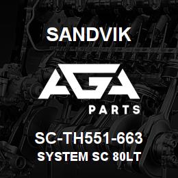 SC-TH551-663 Sandvik SYSTEM SC 80LT | AGA Parts