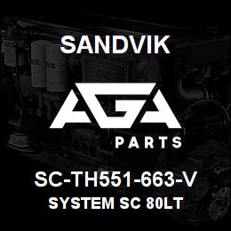 SC-TH551-663-V Sandvik SYSTEM SC 80LT | AGA Parts