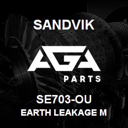 SE703-OU Sandvik EARTH LEAKAGE M | AGA Parts