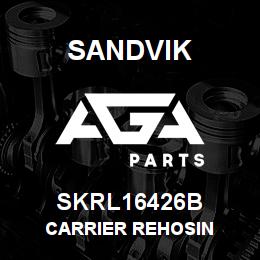 SKRL16426B Sandvik CARRIER REHOSIN | AGA Parts