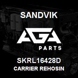SKRL16428D Sandvik CARRIER REHOSIN | AGA Parts