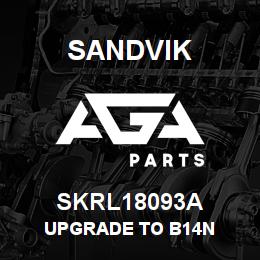 SKRL18093A Sandvik UPGRADE TO B14N | AGA Parts