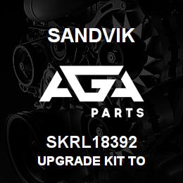 SKRL18392 Sandvik UPGRADE KIT TO | AGA Parts