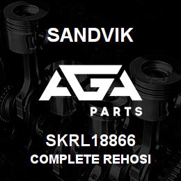 SKRL18866 Sandvik COMPLETE REHOSI | AGA Parts