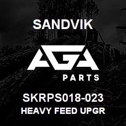 SKRPS018-023 Sandvik HEAVY FEED UPGR | AGA Parts