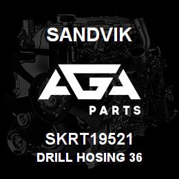 SKRT19521 Sandvik DRILL HOSING 36 | AGA Parts