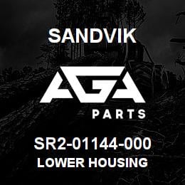 SR2-01144-000 Sandvik LOWER HOUSING | AGA Parts