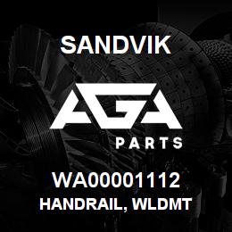 WA00001112 Sandvik HANDRAIL, WLDMT | AGA Parts