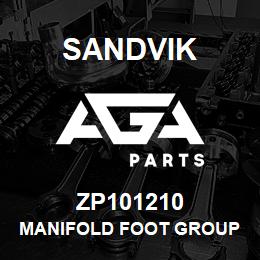 ZP101210 Sandvik MANIFOLD FOOT GROUP R/HAND, ZO100 | AGA Parts