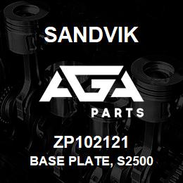 ZP102121 Sandvik BASE PLATE, S2500 | AGA Parts
