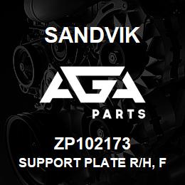 ZP102173 Sandvik SUPPORT PLATE R/H, FRAME ASSY | AGA Parts