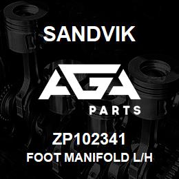 ZP102341 Sandvik FOOT MANIFOLD L/H | AGA Parts