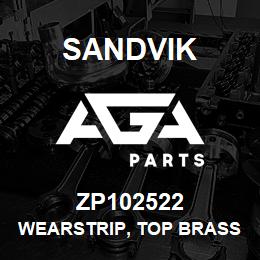 ZP102522 Sandvik WEARSTRIP, TOP BRASS | AGA Parts