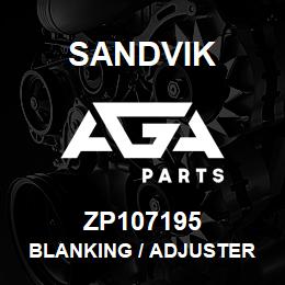 ZP107195 Sandvik BLANKING / ADJUSTER PLATE ASSEMBLY | AGA Parts