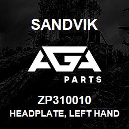 ZP310010 Sandvik HEADPLATE, LEFT HAND | AGA Parts