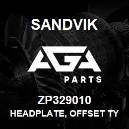 ZP329010 Sandvik HEADPLATE, OFFSET TYPE | AGA Parts