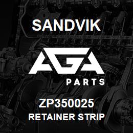 ZP350025 Sandvik RETAINER STRIP | AGA Parts