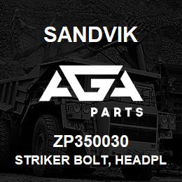 ZP350030 Sandvik STRIKER BOLT, HEADPLATE GROUP | AGA Parts