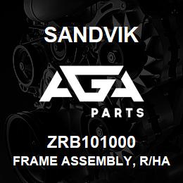 ZRB101000 Sandvik FRAME ASSEMBLY, R/HAND, 1150 | AGA Parts