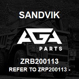 ZRB200113 Sandvik REFER TO ZRP200113 - STOP TUBE RB | AGA Parts