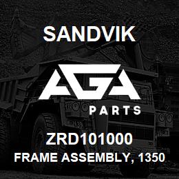 ZRD101000 Sandvik FRAME ASSEMBLY, 1350, R/HAND | AGA Parts