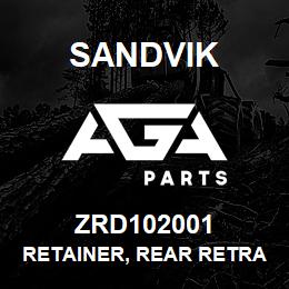 ZRD102001 Sandvik RETAINER, REAR RETRACT L/HAND | AGA Parts